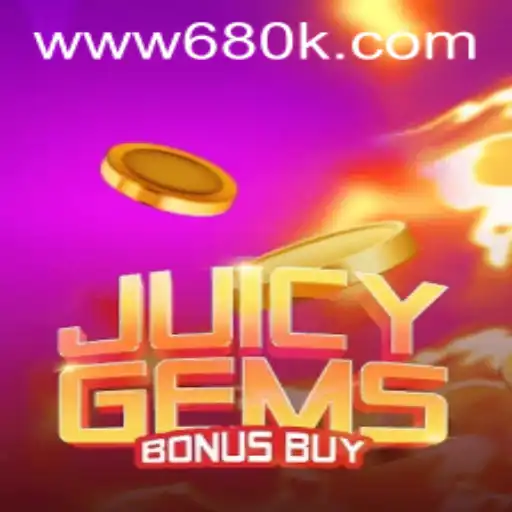 Unveiling JuicyGemsBonusBuy: A Dazzling Slot Adventure at 680K.COM