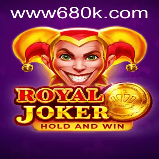 Discover the Exciting World of RoyalJoker on 680K.COM
